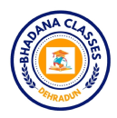 Bhadana Classes Tuition Center institute in Dehradun