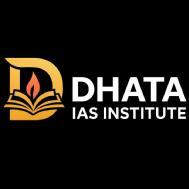 Dhata IAS Institute UPSC Exams institute in Delhi
