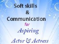 Soft Skills & Communication for ASPIRING Models, Actor & Actress (taught by Native English speaking tutor)