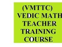 Vedic Maths Teachers Training Course- VMTTC
