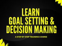 Learn Goal Setting & Decision Making