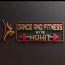 Dance and Fitness With Mohit Dance institute in Noida
