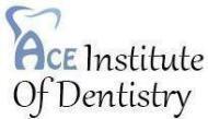 ACE Institute Of Dentistry Health Prevention institute in Hyderabad