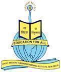 Great Mission Teachers Training Institute Teacher institute in Delhi