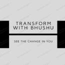 Photo of Transform with Bhushu