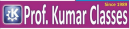 Prof Kumar Classes photo