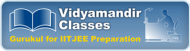 Vidyamandir Classes Engineering Entrance institute in Fateh Pur