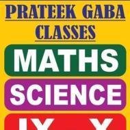 Prateek Gaba classes Class 10 institute in Delhi