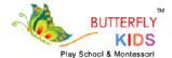 Butterfly Kids Playschool & Montessori